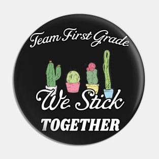 Team First Grade - Teacher Gift - We Stick Together - Grade Level Gift Idea Pin