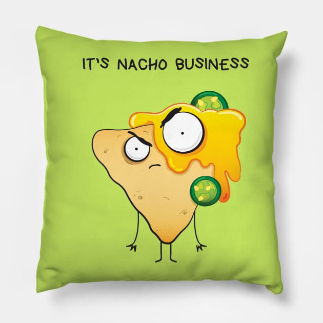 It's Nacho Business Pillow by Sam Potter Design