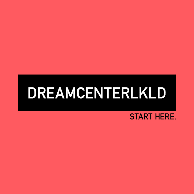 DREAMCENTERLKLD by DreamCenterLKLD