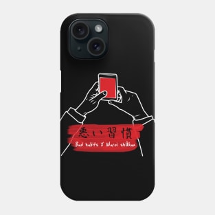 Bad habits Phone Case