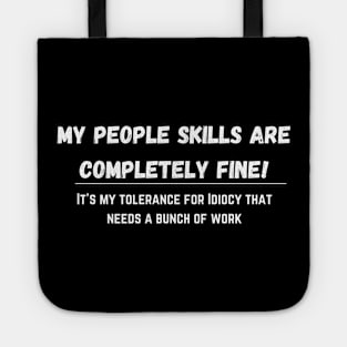 I have great people skills! Tote