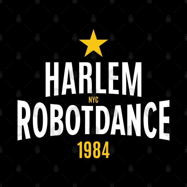 Harlem Robot Dance 1984: Unleash Your Inner B-Boy by Boogosh