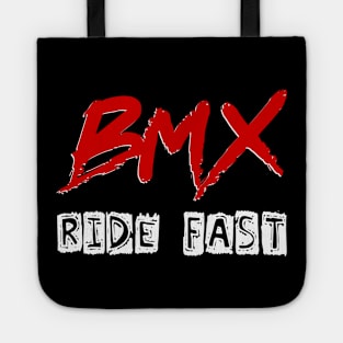 BMX Ride Fast for Men Women Kids and Bike Riders Tote