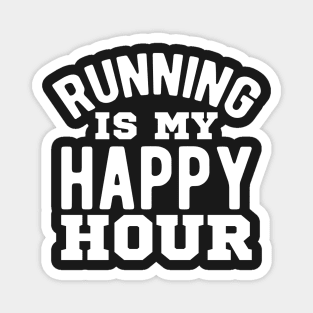 Running is my Happy hour Magnet