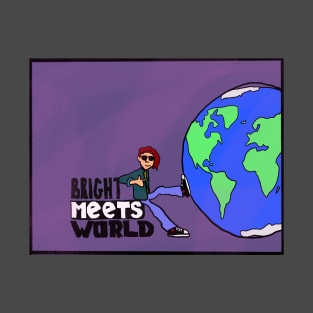 Bright Meets World T-Shirt