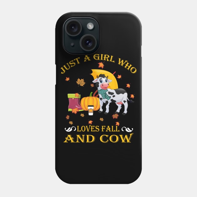 Just A Girl Who Loves Fall & Cow Funny Thanksgiving Gift Phone Case by LiFilimon