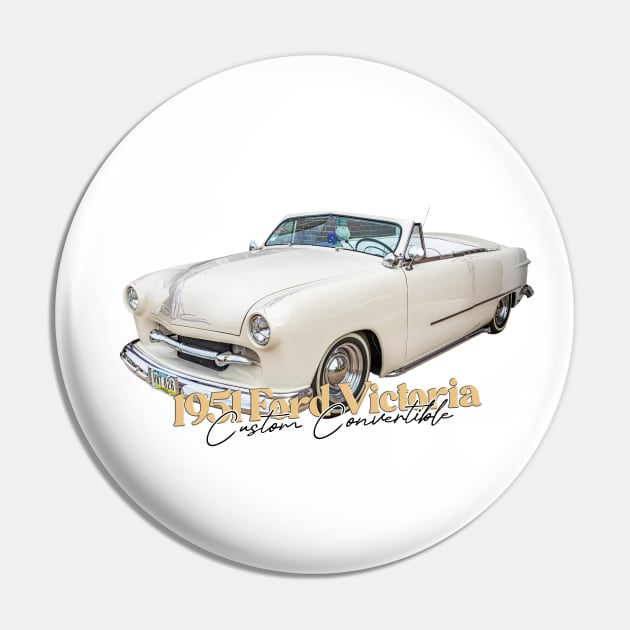 1951 Ford Victoria Custom Convertible Pin by Gestalt Imagery