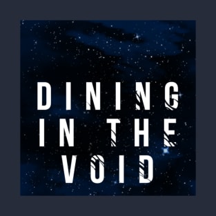 Dining in the Void Logo T-Shirt