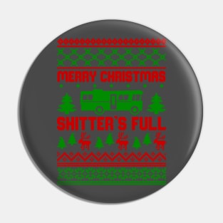 Shitters full ugly sweater Pin