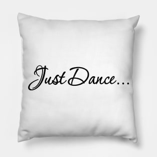 Just Dance BLK Pillow