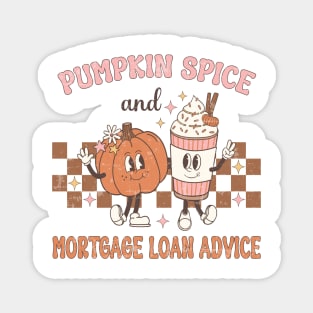 Pumpkin Spice Mortgage Loan Advice Halloween Coffee Lover Magnet