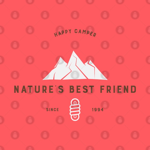 Happy Camper: Nature's Best Friend by ProTeePrints