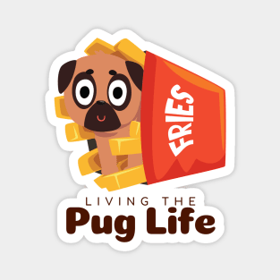 Living The Pug Life Gift Magnet