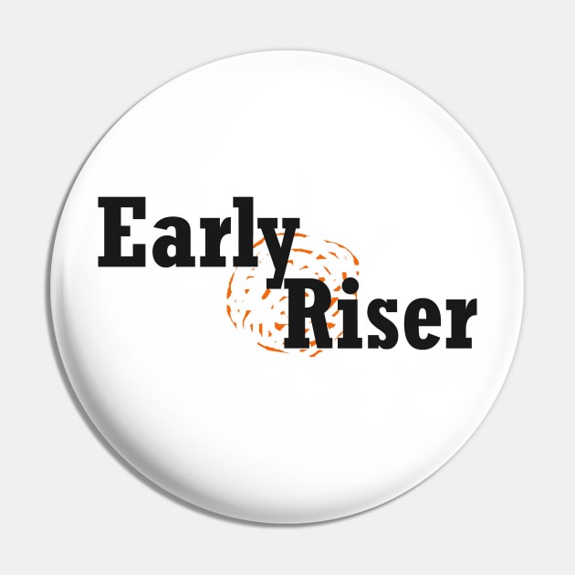 early riser Pin by El-Ektros