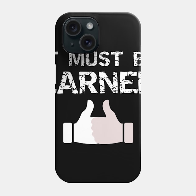 It Must Be Earned Thumb Wars Phone Case by SarahBean