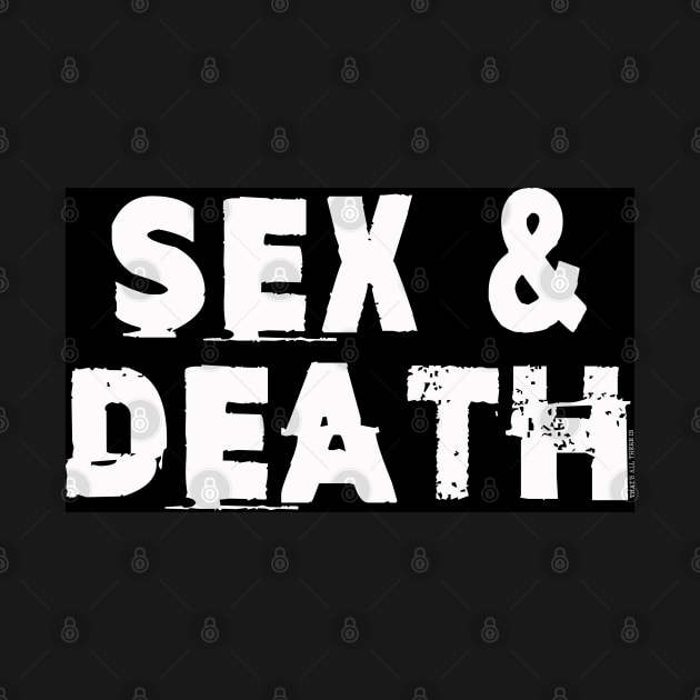 Sex and Death by MichaelaGrove