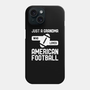Just a Grandma Who Loves American Football Phone Case