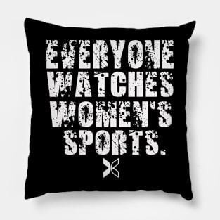 Everyone Watches Women's Sports Vintage Feminist Pillow