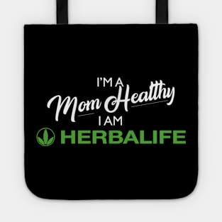 I'm A Mom Healthy, I am Herbalife Tote