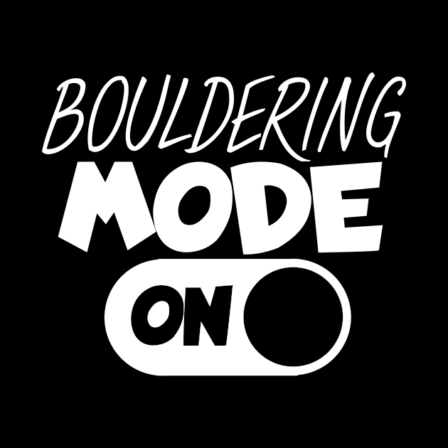Bouldering mode on by maxcode