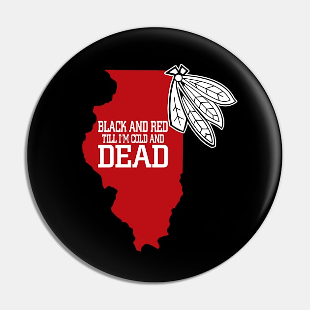 Black and red till I am cold and dead Pin by Mounika