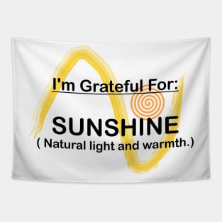 I AM GRATEFUL FOR SUNSHINE Tapestry