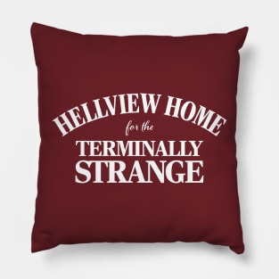 Hellview Home for the Terminally Strange Pillow