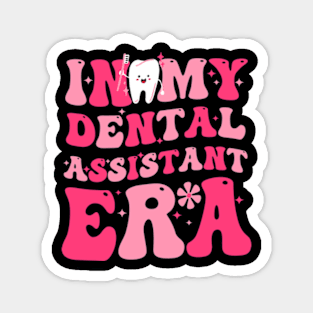 In My Dental Assistant Era Funny Dental Assistant Groovy Magnet