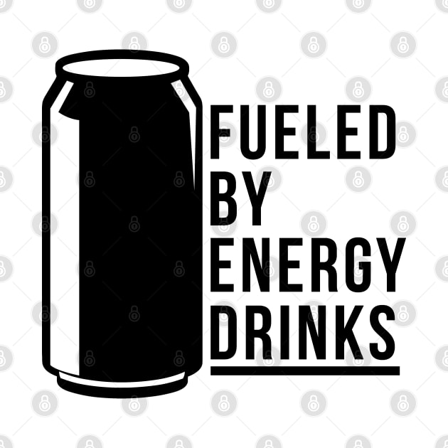 Fueled By Energy Drinks by PaulJus