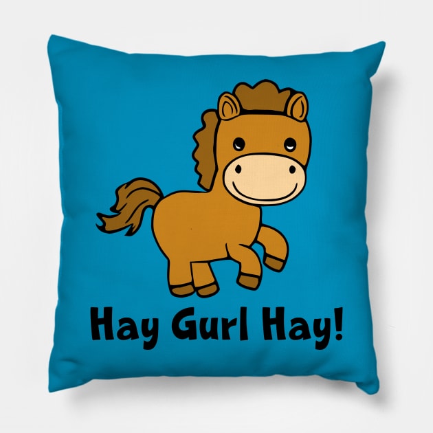 Hay Gurl Hay Pillow by KayBee Gift Shop