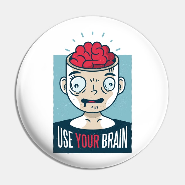 Use your brain Pin by madeinchorley