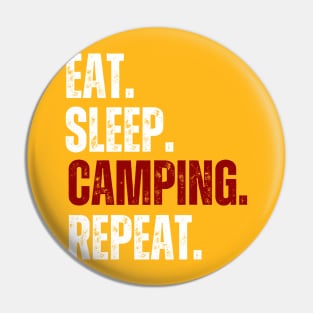 Eat Sleep Camping Repeat, Funny Camping, Happy camper Pin