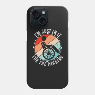 I'm just in it for the parking vintage Phone Case