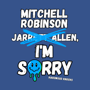 Mitchell Robinson, I'm Sorry T-Shirt