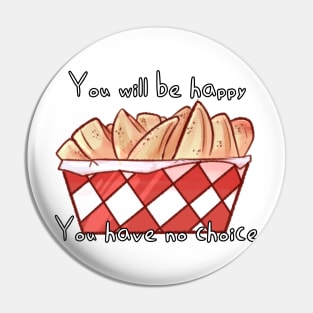 Ominous Positive Fries Sticker Pin