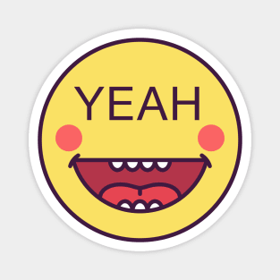 Emoji face icon with phrase Yeah Magnet