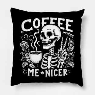 Coffee makes me nicer Pillow