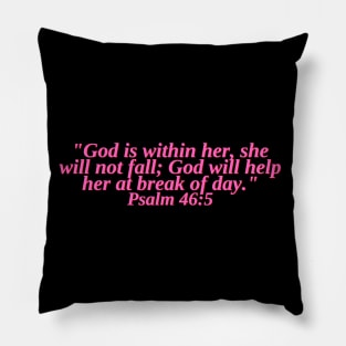 Bible Verse Psalm 46:5 Pillow