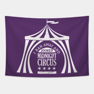 Ran Away with Midnight Circus White Tapestry