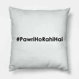 Pawri Ho Rahi Hai Tshirt, Meme Tshirt Pillow