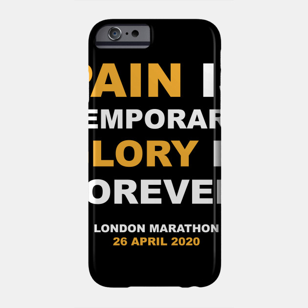 London Marathon 2020 Finisher Glory Is Forever London Martahon 2020 Phone Case Teepublic