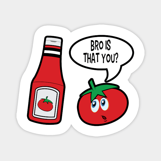 bro is that you tomatoes Magnet by Griseldasion_shop