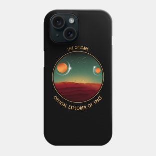 live on mars Phone Case