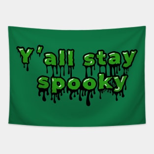 Y'all Stay Spooky Tapestry