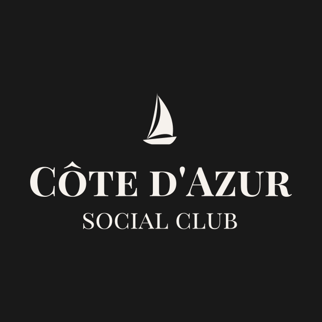 Côte d'Azur Social Club French Riviera Sail Boat Design by yourstruly