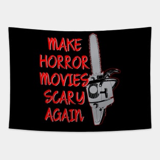 Horror Movies Chainsaw Funny Political Slogan Tapestry