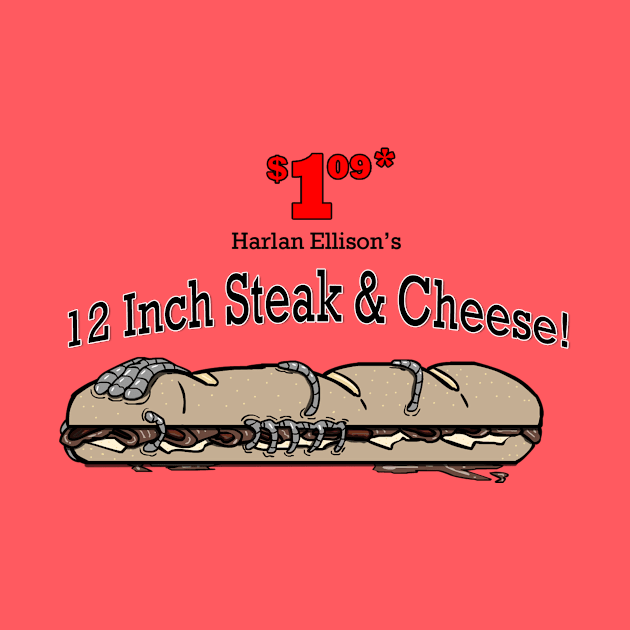 Harlan Ellison's Steak and Cheese by TheLoreBoys