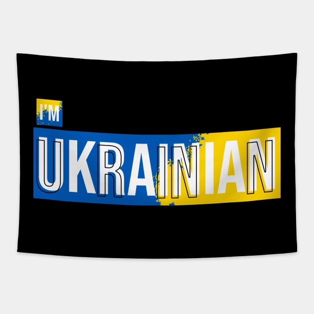 Im ukrainian, with color flag of ukraine Tapestry by Aloenalone