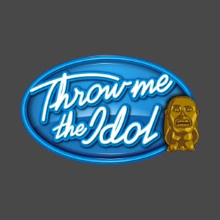 Throw Me The Idol T-Shirt