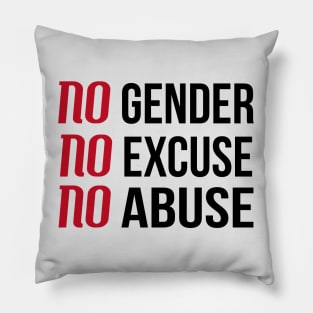 Abuse Has No Gender - No excuse. No Abuse. Pillow